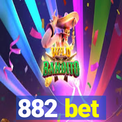 882 bet